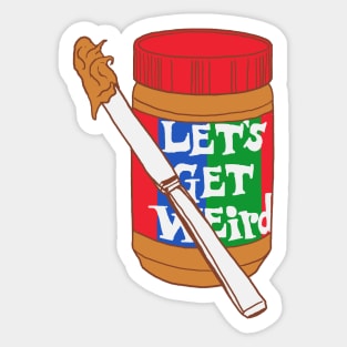 Let's Get Weird Sticker